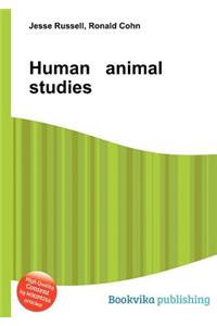 Human Animal Studies