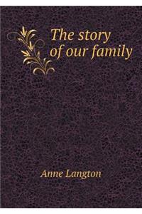 The Story of Our Family