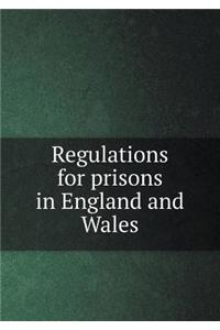 Regulations for Prisons in England and Wales