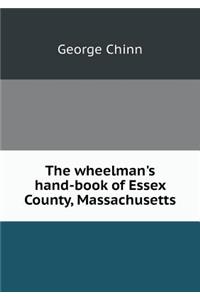 The Wheelman's Hand-Book of Essex County, Massachusetts