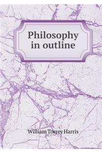 Philosophy in outline