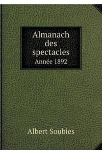 Almanach des spectacles Année 1892