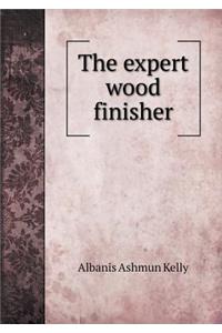 The Expert Wood Finisher