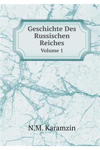 Geschichte Des Russischen Reiches Volume 1