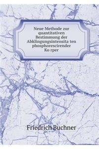 Neue Methode zur quantitativen Bestimmung der Abklingungsintensita¨ten phosphorescirender Ko¨rper