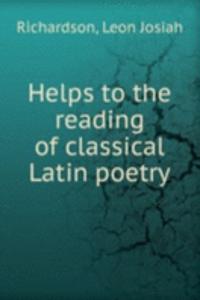 HELPS TO THE READING OF CLASSICAL LATIN