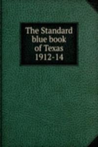 Standard blue book of Texas 1912-14