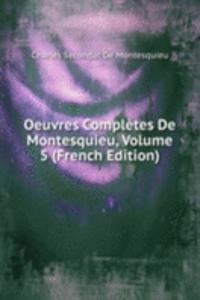 Oeuvres Completes De Montesquieu, Volume 5 (French Edition)
