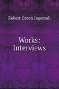 Works: Interviews