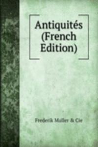 Antiquites (French Edition)