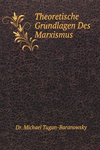 Theoretische Grundlagen Des Marxismus