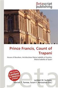 Prince Francis, Count of Trapani