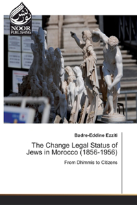 Change Legal Status of Jews in Morocco (1856-1956)