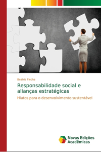 Responsabilidade social e alianças estratégicas