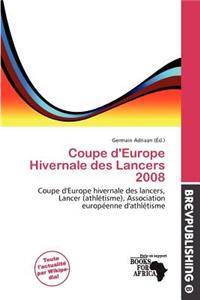 Coupe D'Europe Hivernale Des Lancers 2008