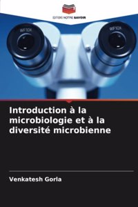 Introduction à la microbiologie et à la diversité microbienne