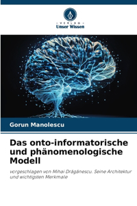 onto-informatorische und phänomenologische Modell