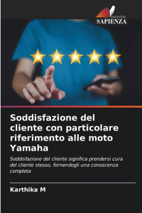 Soddisfazione del cliente con particolare riferimento alle moto Yamaha