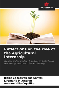 Reflections on the role of the Agricultural Internship