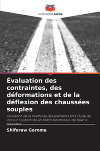 Évaluation des contraintes, des déformations et de la déflexion des chaussées souples