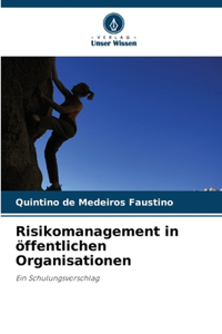 Risikomanagement in öffentlichen Organisationen
