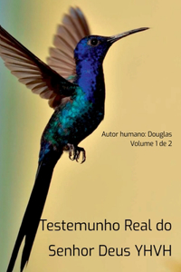Testemunho Real Do Senhor Deus Yhvh