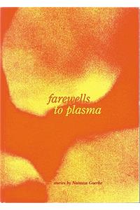 Farewells to Plasma
