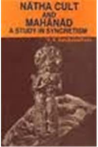 Natha Cult and MahanadA Study in Syncretism