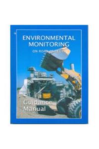Environmental Monitoring on Road ProjectsGuidance Manual