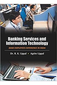 Banking Services and Information Technology