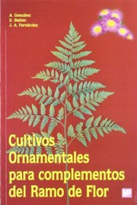 Cultivos Ornamentales Para Complementos del Ramo D
