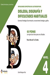 Dificultades especificas de lectoescritura: dislexia, disgrafia y dificultades habituales: NIVEL 4. Conciencia Fonologica: discriminacion y reconocimiento fonologico y grafico I