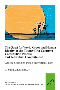 Quest for World Order and Human Dignity in the Twenty-First Century