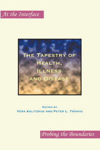 Tapestry of Health, Illness and Disease