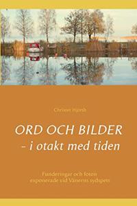 Ord och bilder - i otakt med tiden