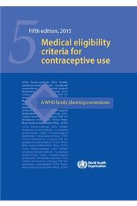 Medical Eligibility Criteria for Contraceptive Use