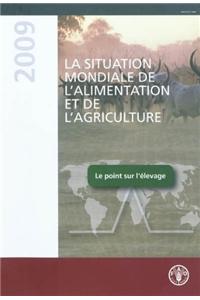 La Situation Mondiale de l'Alimentation et de l'Agriculture 2009