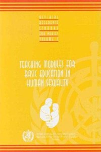 Teaching Modules for Basic Education in Human Sexuality