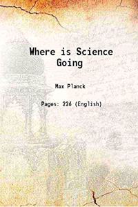 Where is Science Going 1933