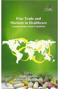 Free Trade and Markets in Healthcare