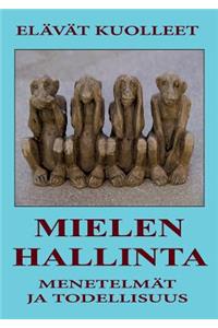 Mielenhallinta - Menetelmät ja Todellisuus