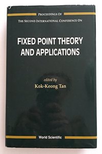 Fixed Point Theory and Applications - Proceedings of the Second International Conference