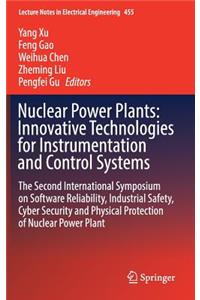 Nuclear Power Plants: Innovative Technologies for Instrumentation and Control Systems