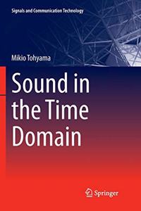 Sound in the Time Domain