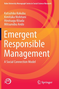 Emergent Responsible Management