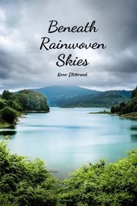 Beneath Rainwoven Skies