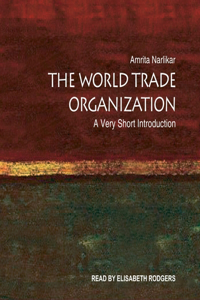 The World Trade Organization Lib/E
