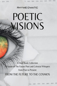 Poetic Visions
