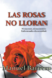 rosas no lloran