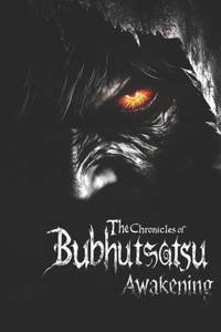 The Chronicles of Bubhutśātsu - Awakening